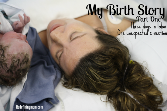 Part One of my birth story: the birth of my daughter was difficult, after 3 days in labor and an unexpected c-section, I am left dealing with a lot of unanswered questions including post traumatic stress.