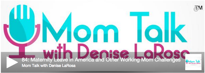 Mom Talk Podcast Interview Maternity Leave And Working Moms 