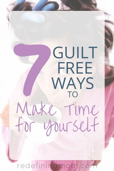 Making time to take care of you is almost impossible when you are a mom. That's why you need 7 guilt free ways to make time for yourself!