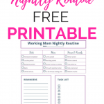 WOW! This FREE nightly routine printable for working moms is the best time management trick I've found! Print one for each work night to keep yourself from feeling overwhelmed. A perfect solution for working moms!