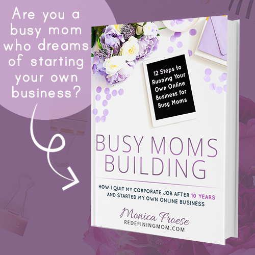 Busy Moms Building: 12 Steps to Running Your Own Online Business for Busy Moms