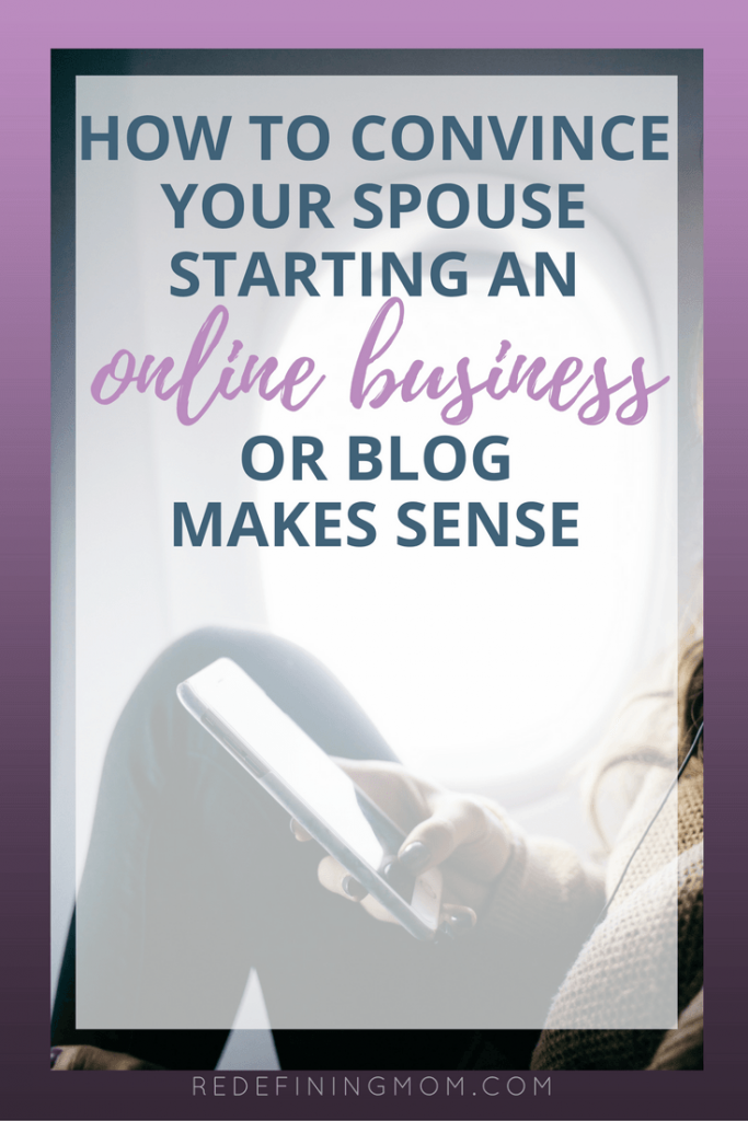 Are you considering starting your own online business or blog but don't know how to get your spouse on board? Here are 5 tips to convince your spouse! Starting a business from home / how to start a blog from home / online business tips / make money online