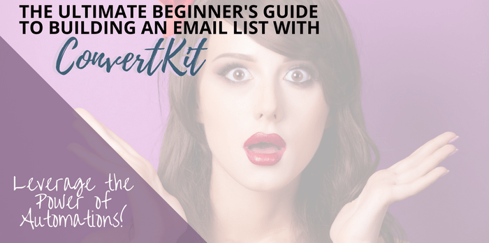 Ultimate Beginner's Guide to Building an Email List with ConvertKit. Email marketing tips for online business and bloggers. Learn the power of automation triggers in ConvertKit. Email marketing strategy entrepreneur / Email list growth / Make money from home / How to start a blog