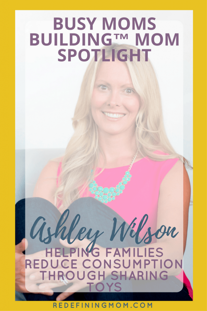 Busy Moms Building Mom Spotlight Ashley Wilson | Creator of The Sharing Exchange, Ashley is a mom entrepreneur that has a mission to help families while running an online business. | redefining mom, mompreneur, nonprofit.