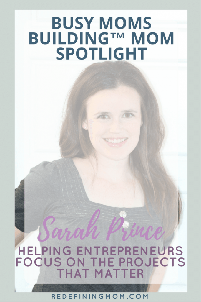 Mom Spotlight Sarah Prince | Busy Moms Building | Refining Mom | online business, virtual assistance blogging, entrepreneurs, mommy bloggers, mompreneurs, social media marketing, marketing.