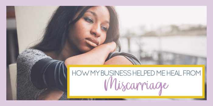 Learning to live and function daily life after miscarriage was incredibly difficult but I found hope and purpose through my business.