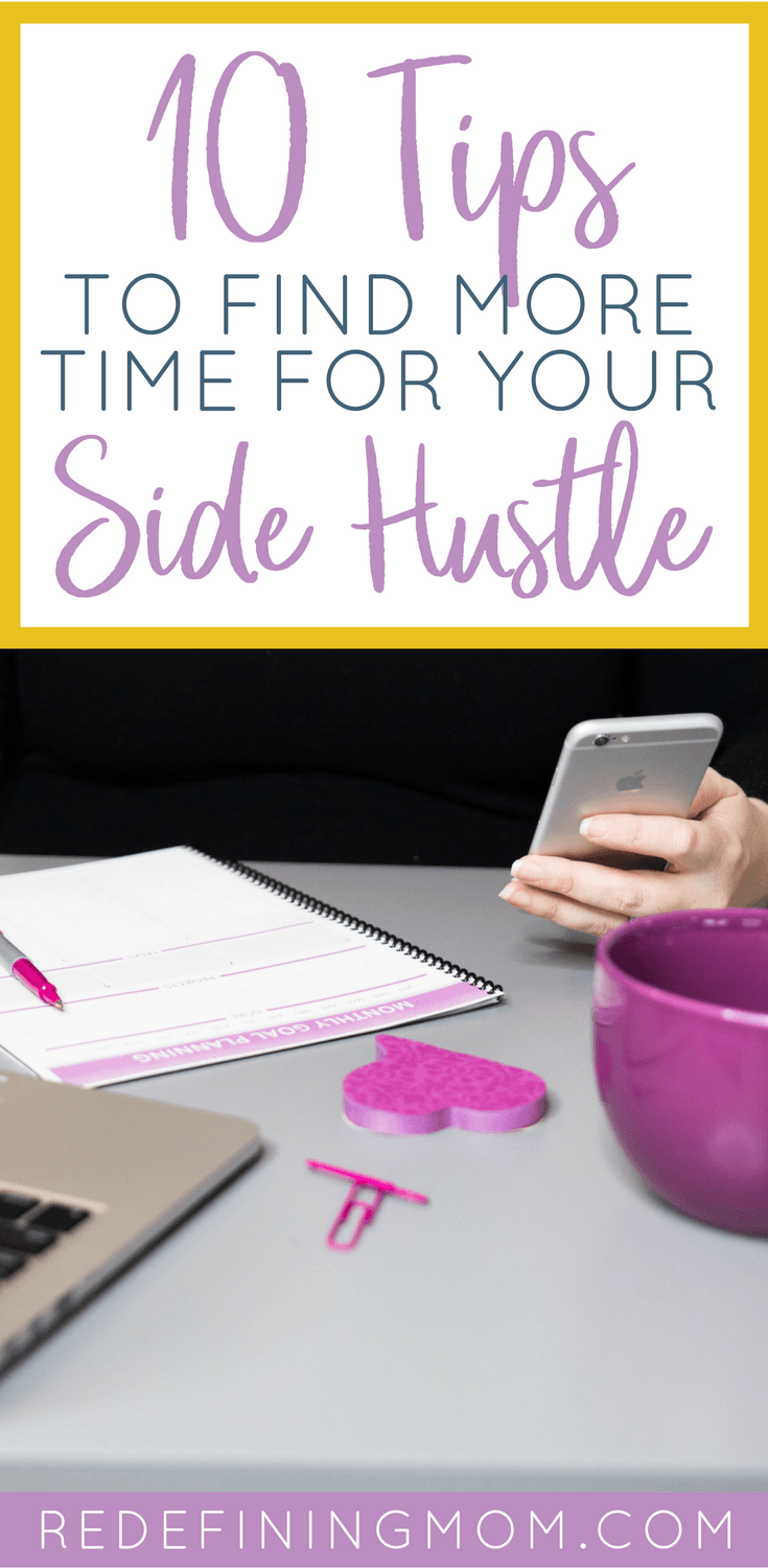 Learn how to make more time for your side hustle right now with these 10 practical tips.