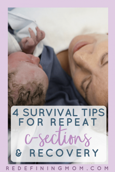 4 tips for preparing for a repeat c-section and recovery! Amazing c-section tips from moms who have been there. Everything you need to know about you repeat c-section recovery.