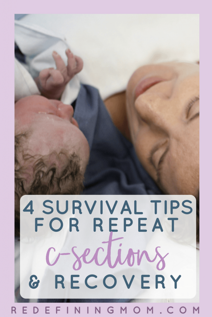 Preparing For a Repeat C-Section and Recovery - Tips From Moms Who Have  Been There - Redefining Mom