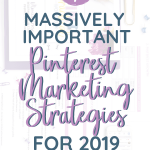 Pinterest Marketing Strategies for 2019